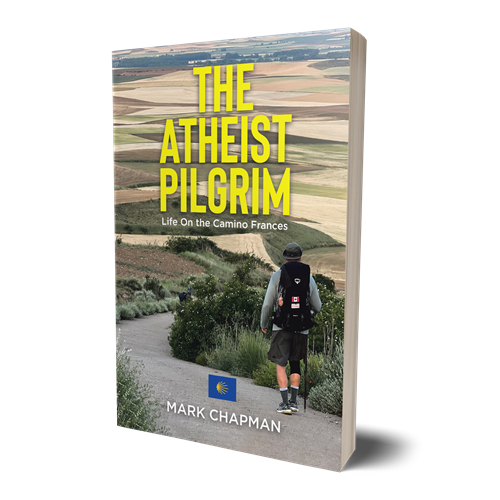 The Atheist Pilgrim: Life On the Camino Frances